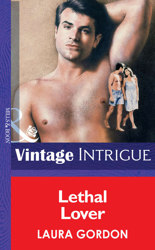 Book cover of Lethal Lover (ePub First edition) (Mills And Boon Vintage Intrigue Ser. #345)