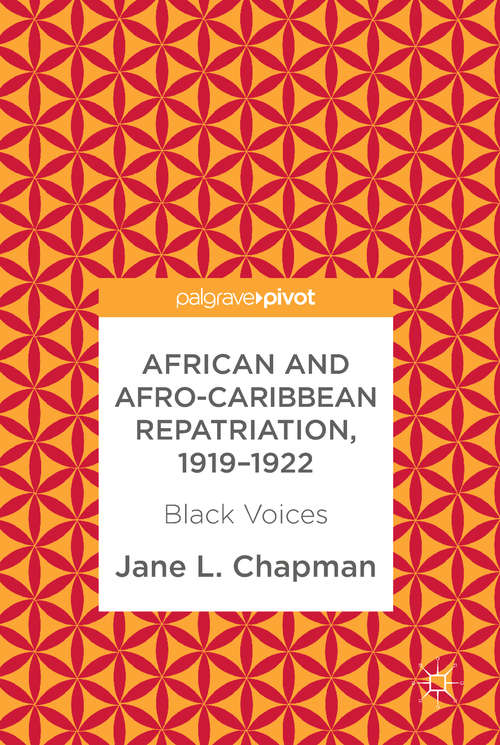 Book cover of African and Afro-Caribbean Repatriation, 1919–1922: Black Voices