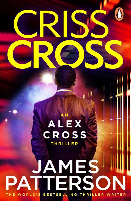 Book cover of Criss Cross: (Alex Cross 27) (Alex Cross #27)