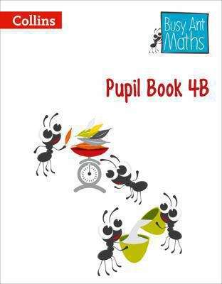 Book cover of Busy Ant Maths - Pupil Book 4B (PDF)