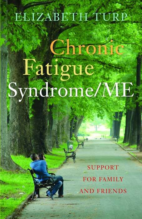 Book cover of Chronic Fatigue Syndrome/ME: Support for Family and Friends