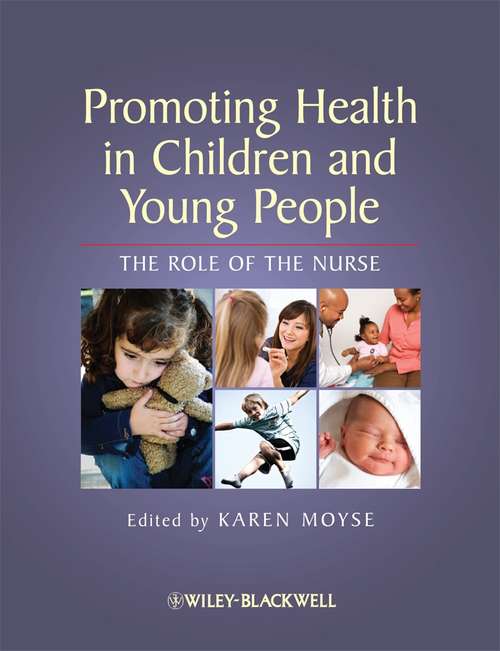 Book cover of Promoting Health in Children and Young People: The Role of the Nurse