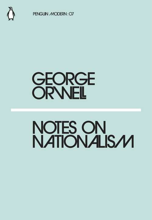 Book cover of Notes on Nationalism (Penguin Modern)