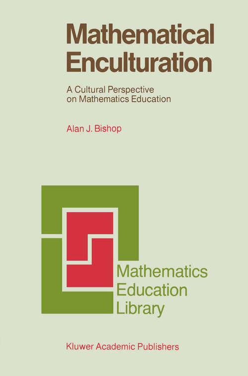 Book cover of Mathematical Enculturation: A Cultural Perspective on Mathematics Education (1991) (Mathematics Education Library #6)