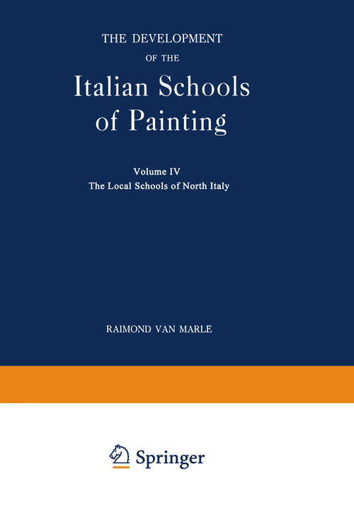 Book cover of The Development of the Italian Schools of Painting: Volume IV (1924)