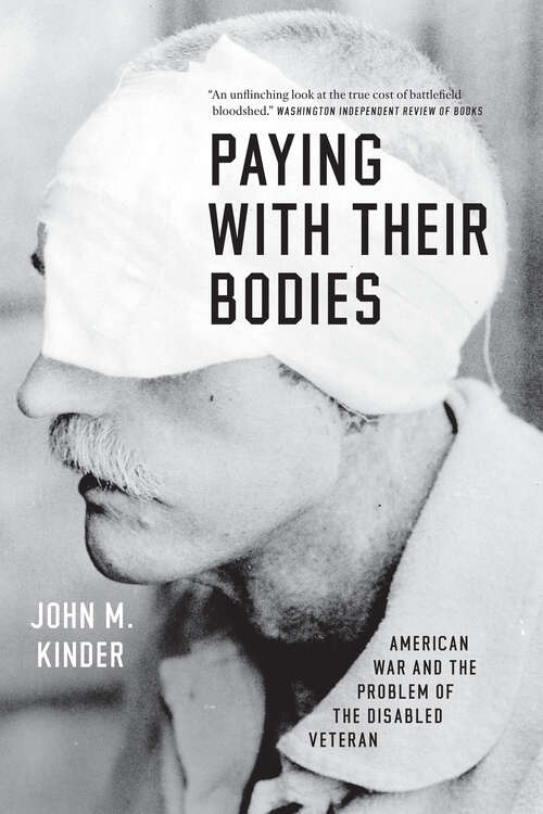 Book cover of Paying with Their Bodies: American War and the Problem of the Disabled Veteran