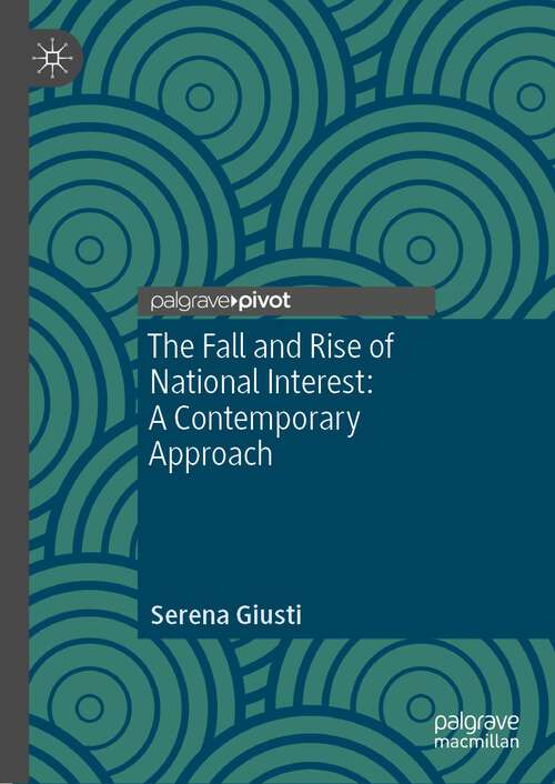 Book cover of The Fall and Rise of National Interest: A Contemporary Approach (1st ed. 2022)