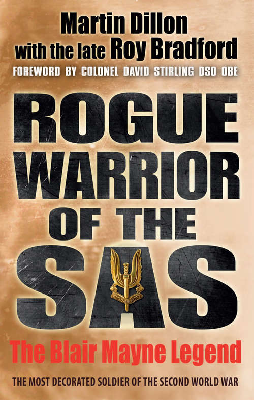 Book cover of Rogue Warrior of the SAS: The Blair Mayne Legend