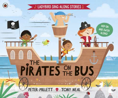Book cover of The Pirates on the Bus (Ladybird Sing-along Stories)
