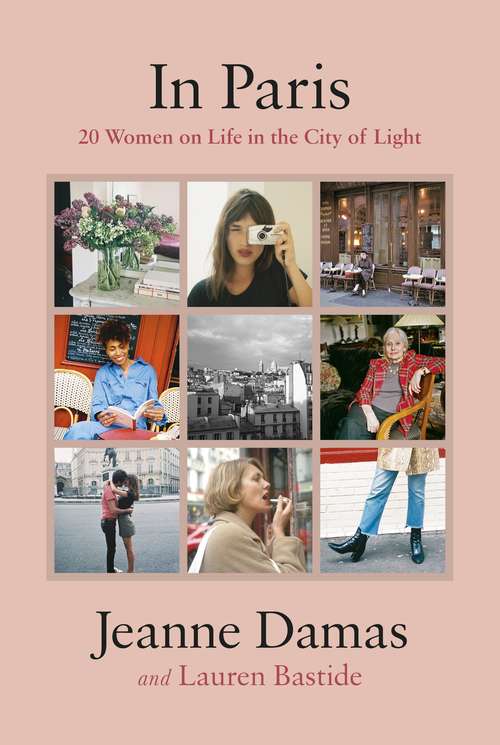 Book cover of In Paris: 20 Women on Life in the City of Light