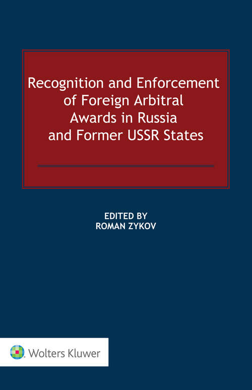 Book cover of Recognition and Enforcement of Foreign Arbitral Awards in Russia and Former USSR States