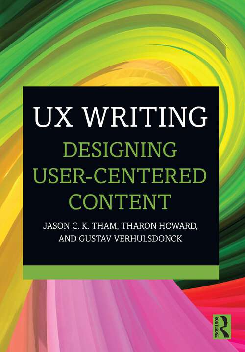 Book cover of UX Writing: Designing User-Centered Content