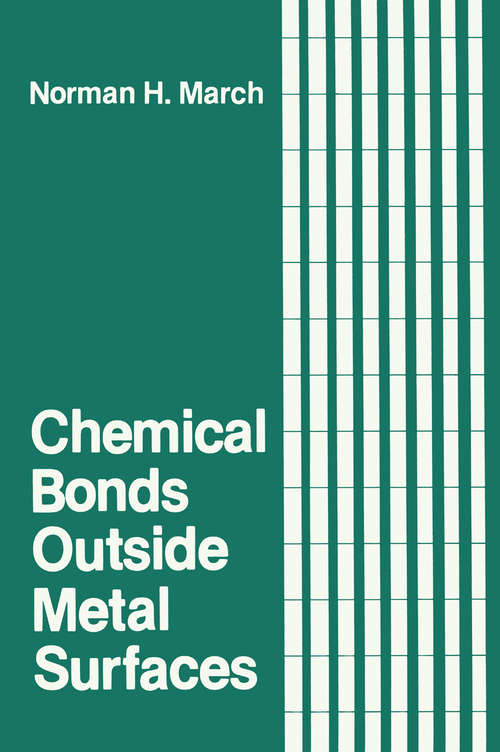Book cover of Chemical Bonds Outside Metal Surfaces (1986) (Physics of Solids and Liquids)