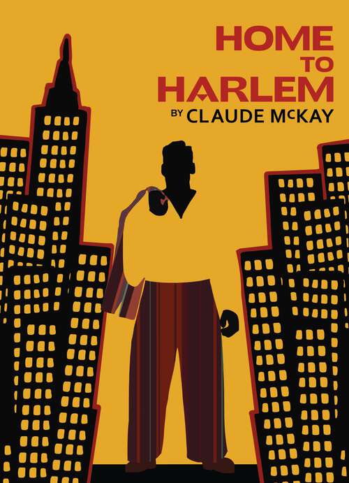 Book cover of Home to Harlem (Harlem Renaissance Series)