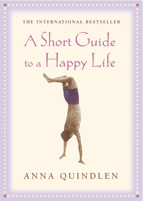 Book cover of A Short Guide To A Happy Life