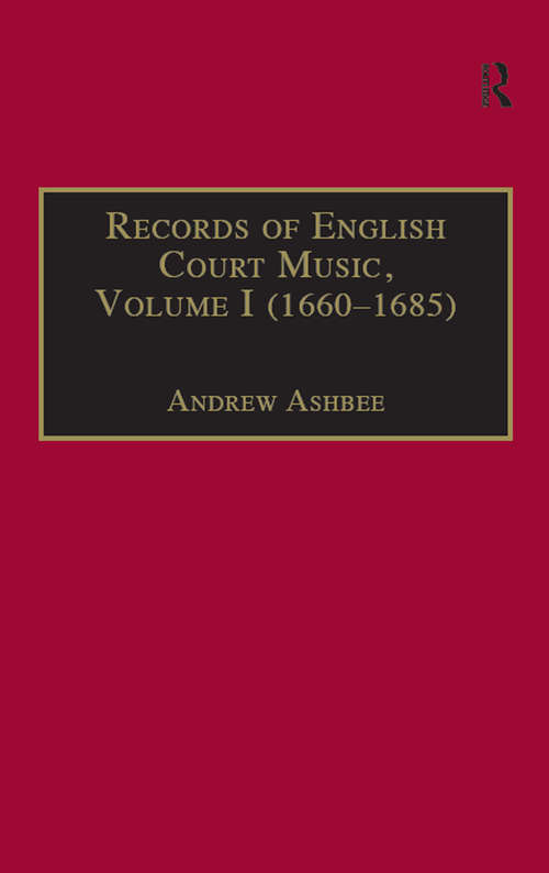 Book cover of Records of English Court Music: Volume I (1660-1685)