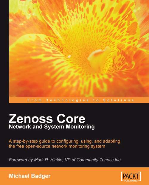 Book cover of Zenoss Core Network and System Monitoring: Michael Badger