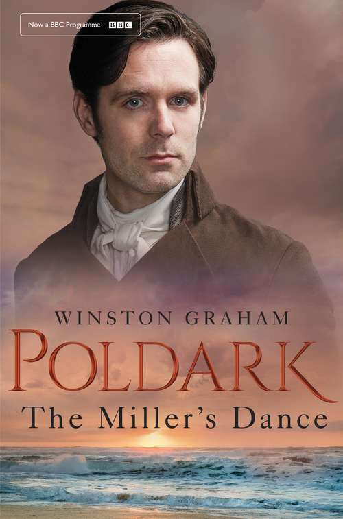 Book cover of The Miller's Dance: A Novel Of Cornwall 1812-1813 (3) (Poldark #9)