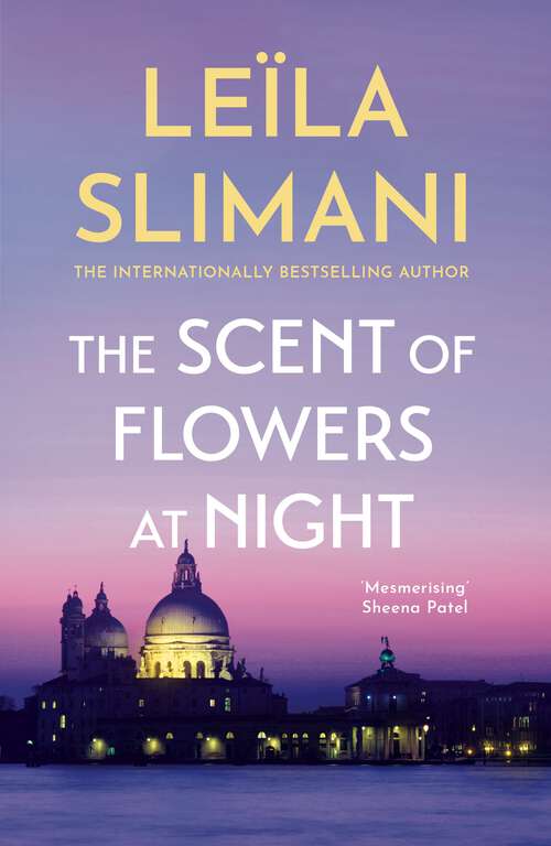 Book cover of The Scent of Flowers at Night: a stunning new work of non-fiction from the bestselling author of Lullaby