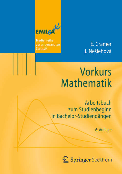 Book cover of Vorkurs Mathematik: Arbeitsbuch zum Studienbeginn in Bachelor-Studiengängen (6. Aufl. 2015) (EMIL@A-stat)