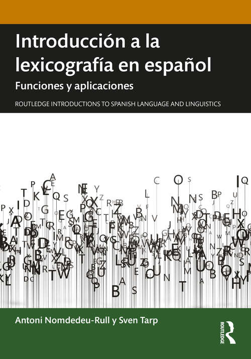 Book cover of Introducción a la lexicografía en español: Funciones y aplicaciones (Routledge Introductions to Spanish Language and Linguistics)