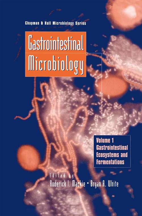 Book cover of Gastrointestinal Microbiology: Volume 1 Gastrointestinal Ecosystems and Fermentations (1997) (Chapman & Hall Microbiology Series)