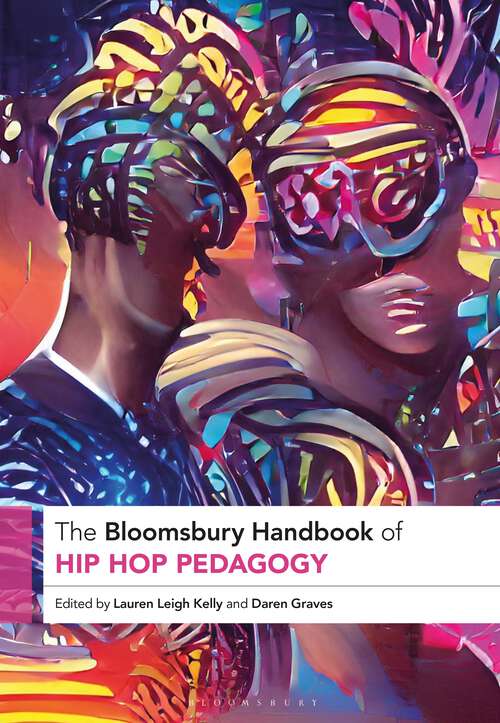 Book cover of The Bloomsbury Handbook of Hip Hop Pedagogy (Bloomsbury Handbooks)