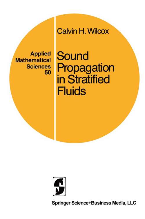 Book cover of Sound Propagation in Stratified Fluids (1984) (Applied Mathematical Sciences #50)