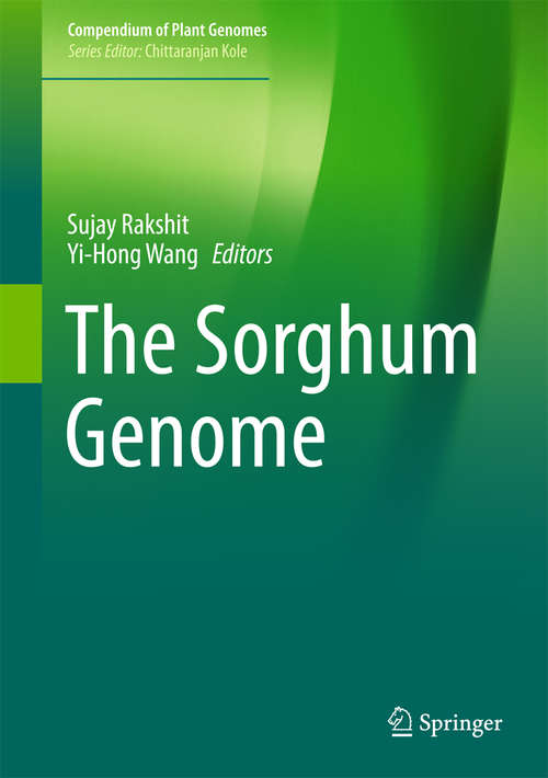 Book cover of The Sorghum Genome (1st ed. 2016) (Compendium of Plant Genomes)