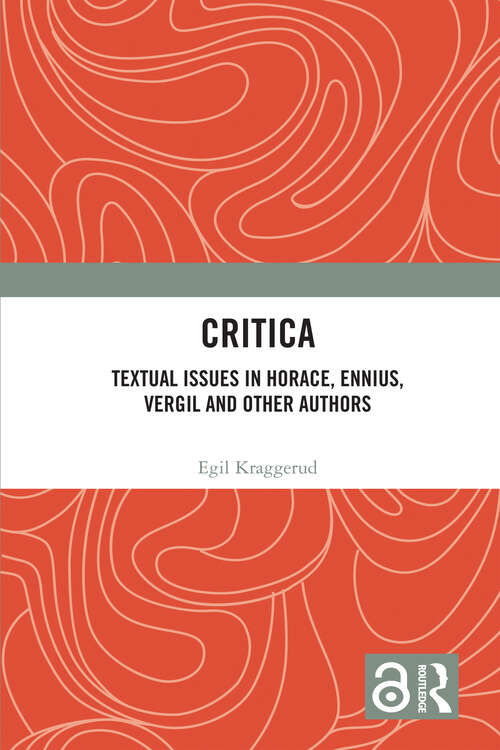 Book cover of Critica: Textual Issues in Horace, Ennius, Vergil and Other Authors