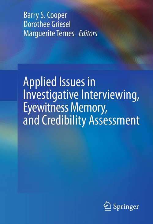 Book cover of Applied Issues in Investigative Interviewing, Eyewitness Memory, and Credibility Assessment (2013)