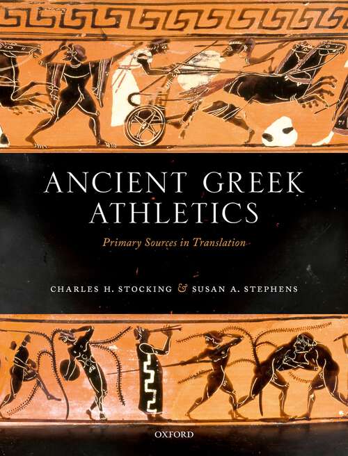 Book cover of Ancient Greek Athletics: Primary Sources in Translation