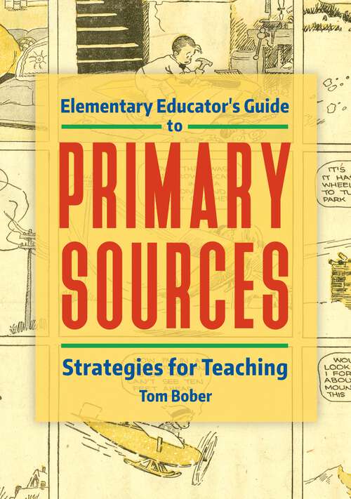 Book cover of Elementary Educator's Guide to Primary Sources: Strategies for Teaching