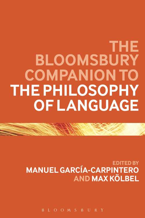 Book cover of The Bloomsbury Companion to the Philosophy of Language (Bloomsbury Companions)