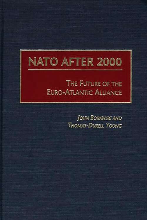 Book cover of NATO After 2000: The Future of the Euro-Atlantic Alliance