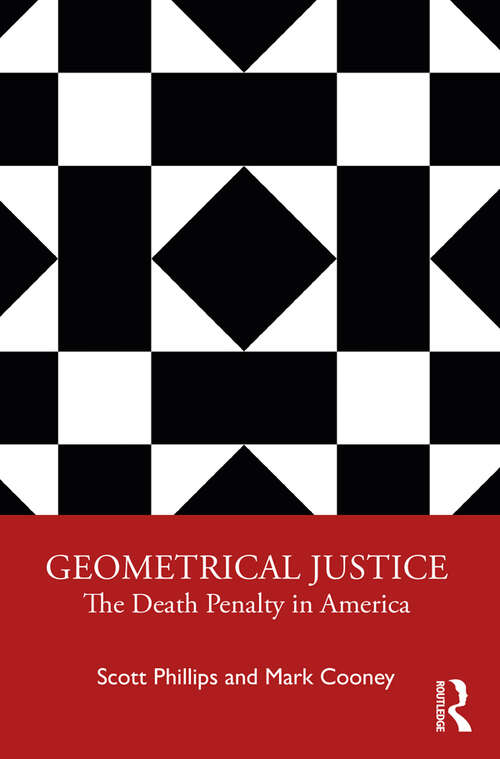 Book cover of Geometrical Justice: The Death Penalty in America