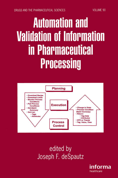 Book cover of Automation and Validation of Information in Pharmaceutical Processing