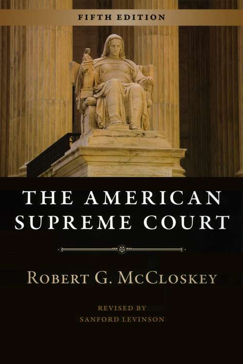 Book cover of The American Supreme Court: Fifth Edition (5) (The Chicago History of American Civilization)
