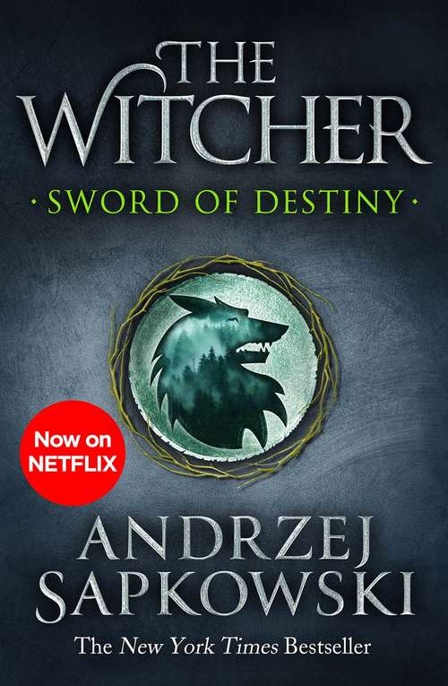 Book cover of Sword of Destiny: Witcher 2: Tales of the Witcher (The\witcher Ser.: Bk. 2)