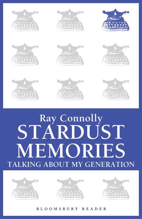 Book cover of Stardust Memories: Talking About My Generation
