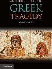 Book cover of An Introduction To Greek Tragedy