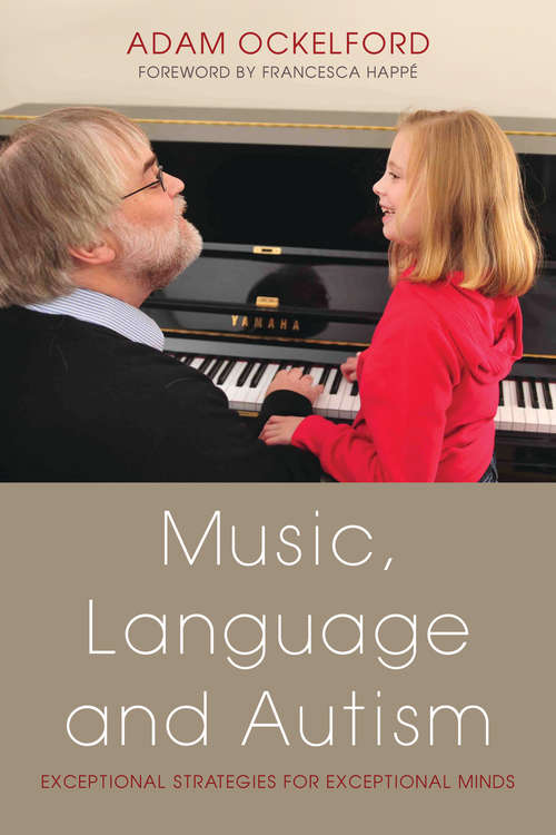 Book cover of Music, Language and Autism: Exceptional Strategies for Exceptional Minds (PDF)