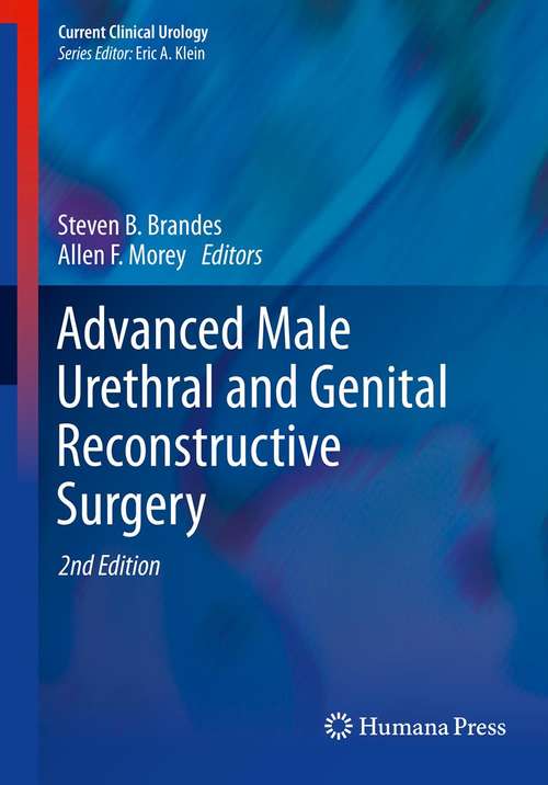 Book cover of Advanced Male Urethral and Genital Reconstructive Surgery (2nd ed. 2014) (Current Clinical Urology)