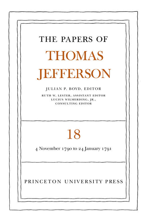 Book cover of The Papers of Thomas Jefferson, Volume 18: 4 November 1790 to 24 January 1791
