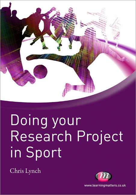 Book cover of Doing Your Research Project In Sport: A Student Guide (1st edition) (PDF)
