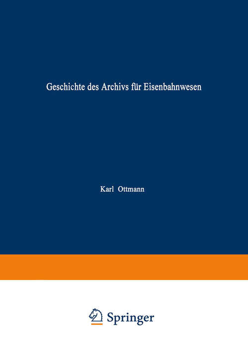 Book cover of Geschichte des Archivs für Eisenbahnwesen (1957)