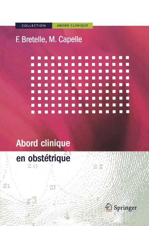Book cover of Abord clinique en obstétrique (2008) (Abord clinique)