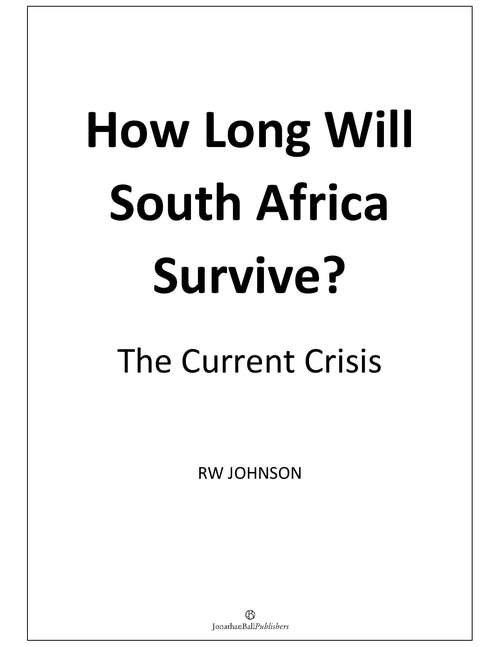 Book cover of How Long will South Africa Survive? (2nd Edition): The Crisis Continues