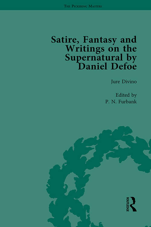 Book cover of Satire, Fantasy and Writings on the Supernatural by Daniel Defoe, Part I Vol 2