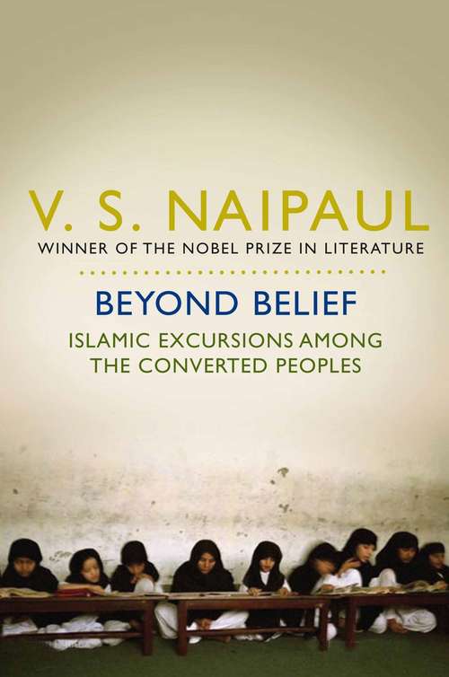 Book cover of Beyond Belief: Islamic Excursions Among the Converted Peoples